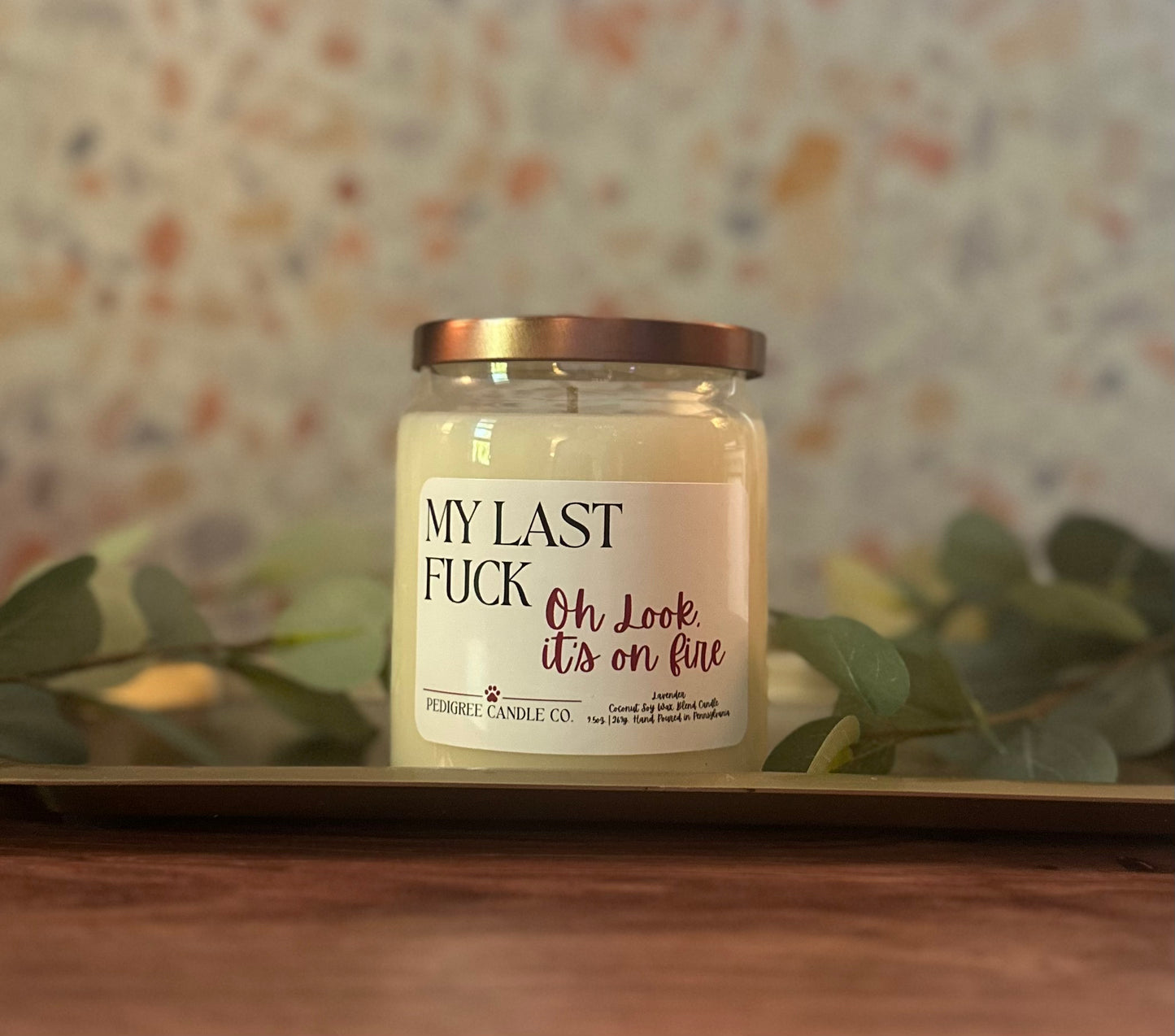 My Last Fuck, Oh Look, It's On Fire Candle