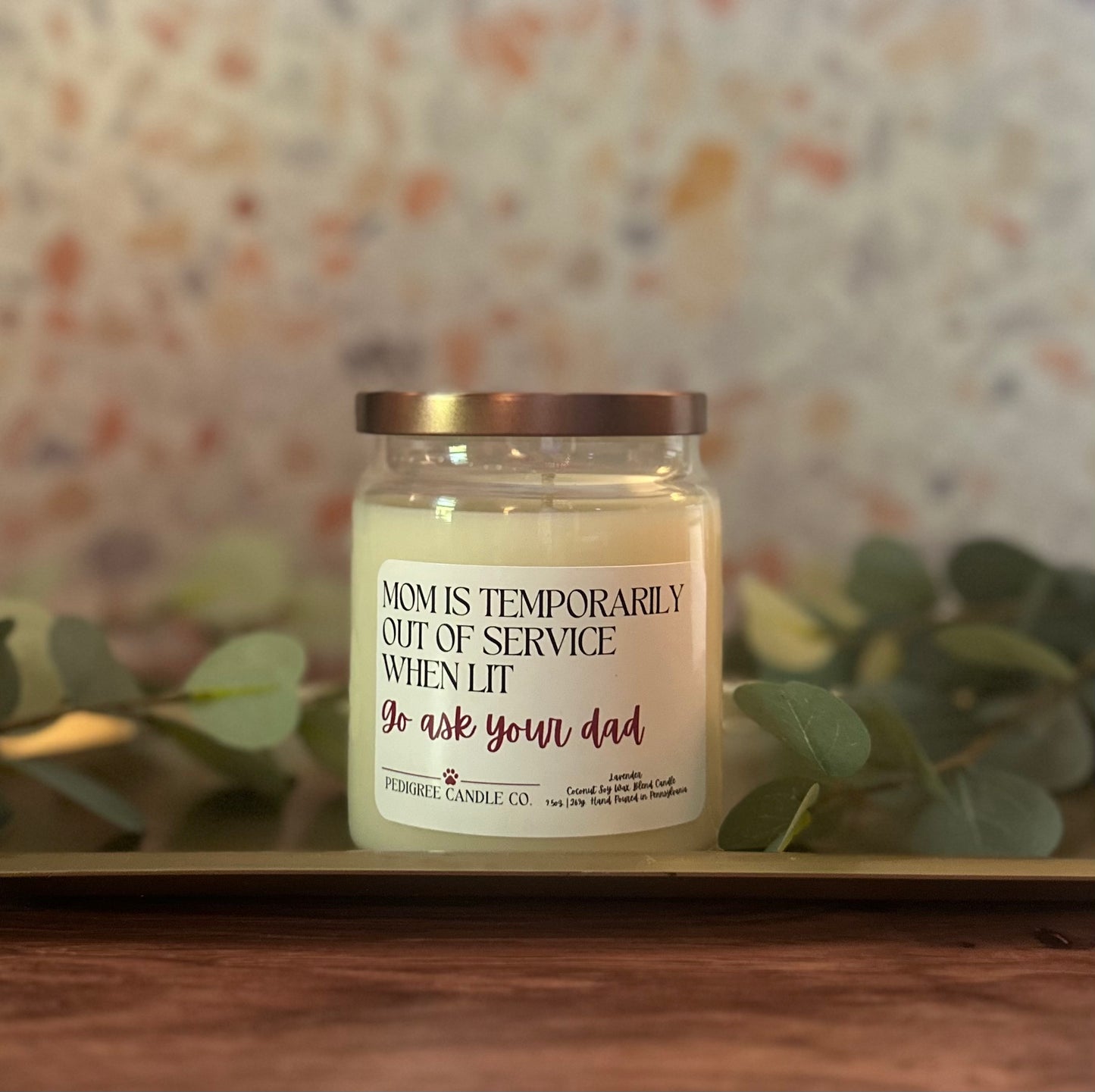 Mom is Temporarily Out of Service When Lit: Go Ask Your Dad Candle