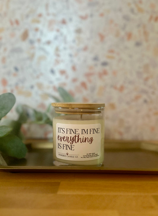 It's Fine, I'm Fine, Everything is Fine Candle